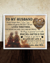 Load image into Gallery viewer, The End Of Our Lives Together Gift For Husband Framed Matte Canvas
