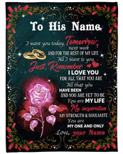 Load image into Gallery viewer, I Want You Today Tomorrow Custom Name Gift For Husband Fleece Blanket
