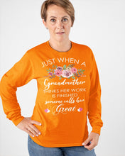 Load image into Gallery viewer, Just When A Grandmother Thinks Her Work Is Finished Unisex Long Sleeve
