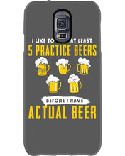 Load image into Gallery viewer, I Like To Have At Least Practice Beer Meaningful Gift Phone case

