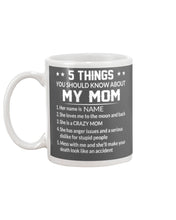 Load image into Gallery viewer, Five Things You Should Know About Mom Mug
