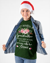 Load image into Gallery viewer, Just When A Grandmother Thinks Her Work Is Finished Ladies Tee
