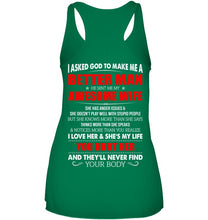 Load image into Gallery viewer, I Asked God To Make Me A Better Man  Gift For Wife Ladies Flowy Tank
