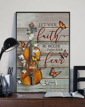 Load image into Gallery viewer, Violin Let Your Faith Be Bigger Than Your Fear Vertical Poster
