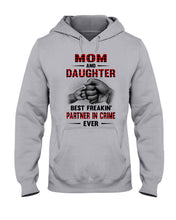 Load image into Gallery viewer, Mom And Daughter Best Freaking Partner In Crime Ever Hoodie
