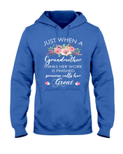 Load image into Gallery viewer, Just When A Grandmother Thinks Her Work Is Finished Hoodie

