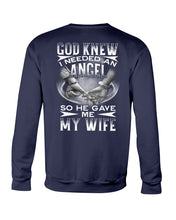 Load image into Gallery viewer, God Knew I Needed An Angel Gift For Husband Sweatshirt
