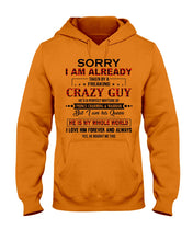 Load image into Gallery viewer, I'm Already Taken By A Freaking Crazy Guy Hoodie

