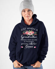 Load image into Gallery viewer, Just When A Grandmother Thinks Her Work Is Finished Hoodie
