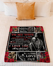 Load image into Gallery viewer, The Love Of My Life Skeleton Gift For Wife Fleece Blanket
