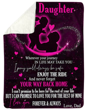 Load image into Gallery viewer, Pink Dad Gift For Daughter You Will Always Be Safe Sherpa Blanket
