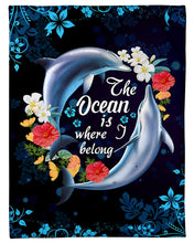 Load image into Gallery viewer, Dolphins The Ocean Is Where I Belong Fleece Blanket
