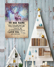 Load image into Gallery viewer, You Complete Me Deer Spring Vibe Custom Name Gift For Husband Vertical Poster
