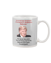 Load image into Gallery viewer, You're The Best Chiropractor Donal Trump Mug
