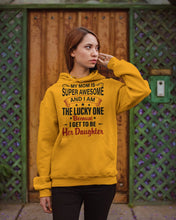 Load image into Gallery viewer, My Moms Is Super Awesome Gift For Daughter Hoodie
