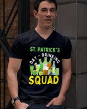 Load image into Gallery viewer, Happy St. Patrick's Day Printed Mug Drinking Squad 2021 Irish Shamrock Guys V-Neck

