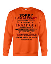 Load image into Gallery viewer, I'm Already Taken By A Freaking Crazy Guy Sweatshirt
