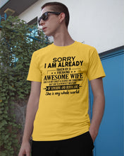 Load image into Gallery viewer, I Am Already Taken By A Freaking Awesome Wife Guys Tee
