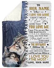 Load image into Gallery viewer, When I Say I Love You More Wolf Custom Name Gift For Wife Sherpa Blanket
