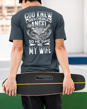 Load image into Gallery viewer, God Knew I Needed An Angel Gift For Husband Guys Tee
