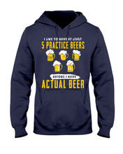 Load image into Gallery viewer, I Like To Have At Least Practice Beer Meaningful Gift Hoodie
