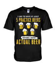 Load image into Gallery viewer, I Like To Have At Least Practice Beer Meaningful Gift Guys V-Neck
