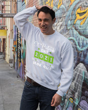 Load image into Gallery viewer, The One Where We Drank Alone St Patrick's Day Gift Sweatshirt
