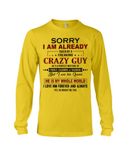 Load image into Gallery viewer, I'm Already Taken By A Freaking Crazy Guy Unisex Long Sleeve
