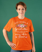 Load image into Gallery viewer, Just When A Grandmother Thinks Her Work Is Finished Ladies Tee
