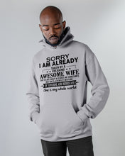 Load image into Gallery viewer, I Am Already Taken By A Freaking Awesome Wife Hoodie
