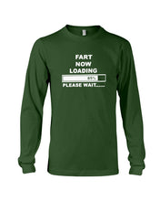 Load image into Gallery viewer, Fart Now Loading Please Wait Gift For Men Unisex Long Sleeve
