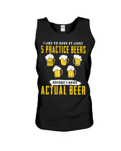 Load image into Gallery viewer, I Like To Have At Least Practice Beer Meaningful Gift Unisex Tank Top
