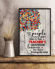 Load image into Gallery viewer, There Are People Who Didn't Listen To Their Teacher's Grammar Lessons Vertical Poster
