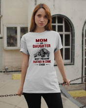 Load image into Gallery viewer, Mom And Daughter Best Freaking Partner In Crime Ever Guys Tee
