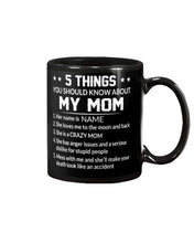 Load image into Gallery viewer, Five Things You Should Know About Mom Mug
