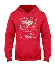 Load image into Gallery viewer, Just When A Grandmother Thinks Her Work Is Finished Hoodie
