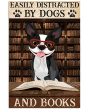 Load image into Gallery viewer, Easily Distracted Boston Dogs And Books Gift For Dog Lovers Vertical Poster
