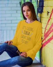 Load image into Gallery viewer, It's Going Tibia Great Day Today Sepcial Gift For Radiology Technician Sweatshirt
