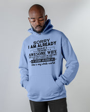Load image into Gallery viewer, I Am Already Taken By A Freaking Awesome Wife Hoodie
