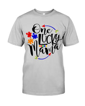 Load image into Gallery viewer, Autism One Lucky Mama Meaningful Gift For Autism Mom Guys Tee

