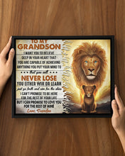 Load image into Gallery viewer, Lion Grandpa Gift For Grandson I Want You Believe Deep In Your Heart Framed Matte Canvas
