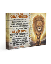Load image into Gallery viewer, Lion Grandpa Gift For Grandson I Want You Believe Deep In Your Heart Matte Canvas
