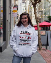 Load image into Gallery viewer, I'm Already Taken By A Freaking Crazy Guy Hoodie
