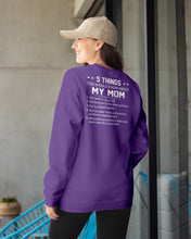 Load image into Gallery viewer, Five Things You Should Know About Mom Sweatshirt
