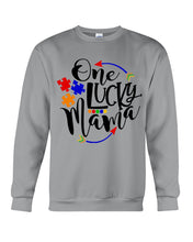 Load image into Gallery viewer, Autism One Lucky Mama Meaningful Gift For Autism Mom Sweatshirt
