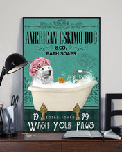 Load image into Gallery viewer, American Eskimo Dog Co Bath Soap Wash You Paws Gift For Dog Lovers Vertical Poster
