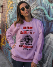 Load image into Gallery viewer, Mom And Daughter Best Freaking Partner In Crime Ever Sweatshirt
