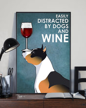 Load image into Gallery viewer, Easily Distracted By Dogs And Wine Gift For Pitbull Lovers Vertical Poster
