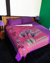 Load image into Gallery viewer, Purple Flower You Ar The World Daughter Gift For Mom Fleece Blanket
