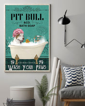 Load image into Gallery viewer, Dog Pit Bull Co Bath Soap Wash You Paws Gift For Dog Lovers Vertical Poster

